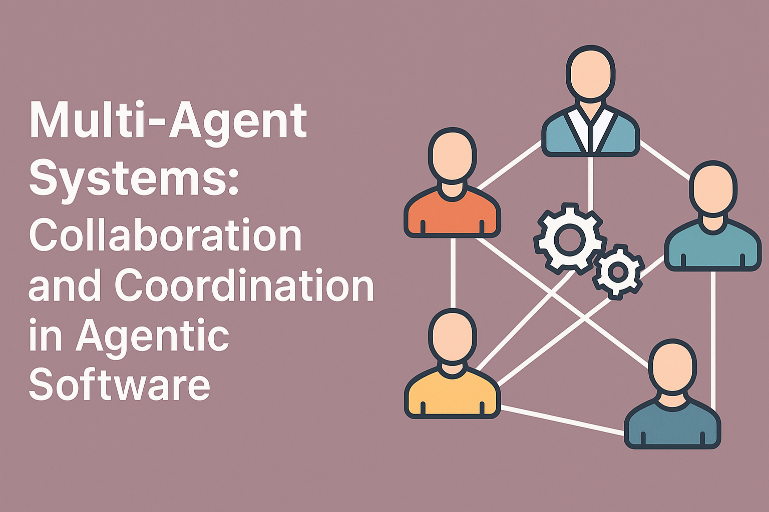 Multi-Agent Systems: Collaboration and Coordination in Agentic Software
