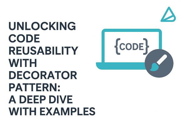 Unlocking Code Reusability with Decorator Pattern: A Deep Dive with Examples